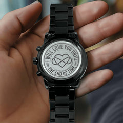 I Will Love You Until the End of Time – Men's Watch