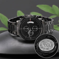I Will Love You Until the End of Time – Men's Watch